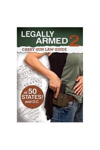 Legally Armed 2: Carry Gun Law Guide