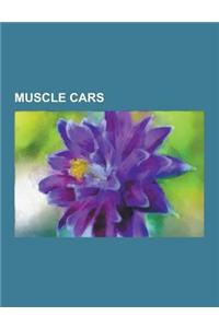 Muscle Cars: Pontiac GTO, Ford Mustang, Ford Torino, Plymouth Barracuda, Chevrolet Camaro, Plymouth Road Runner, Plymouth Duster, C