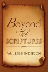 Beyond the Scriptures
