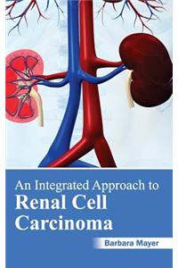 Integrated Approach to Renal Cell Carcinoma
