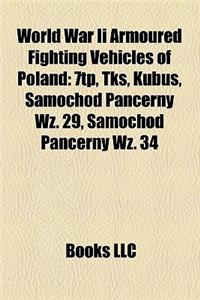 World War II Armoured Fighting Vehicles of Poland