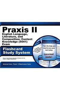 Praxis II English Language, Literature, and Composition: Content Knowledge (0041) Exam Flashcard Study System