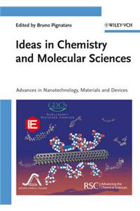 Ideas in Chemistry and Molecular Sciences: Advances in Nanotechnology, Materials and Devices