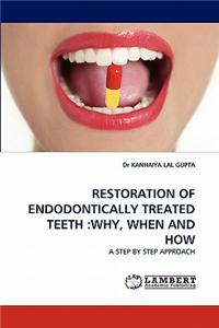 Restoration of Endodontically Treated Teeth