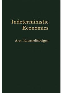 Indeterministic Economics