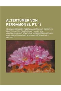 Altertumer Von Pergamon (8, PT. 1 )