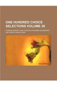 One Hundred Choice Selections Volume 26