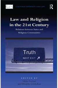 Law and Religion in the 21st Century: Relations Between States and Religious Communities