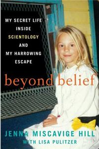 Beyond Belief: My Secret Life Inside Scientology and My Harrowing Escape