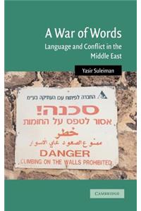 A War of Words: Language and Conflict in the Middle East