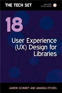 User Experience (UX) Design for Libraries
