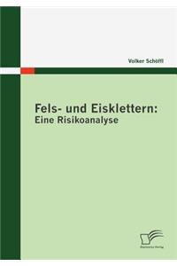 Fels- Und Eisklettern: Eine Risikoanalyse