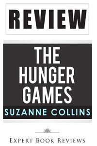 The Hunger Games: by Suzanne Collins