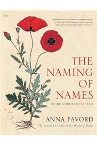 The Naming of Names: The Search for Order in the World of Plants