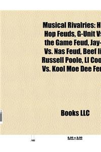 Musical Rivalries: Hip Hop Feuds, Dave Mustaine Feuds and Rivalries, Axl Rose Feuds and Rivalries, G-Unit vs. the Game Feud, the Bridge W