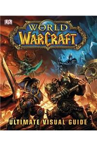 World of Warcraft Ultimate Visual Guide