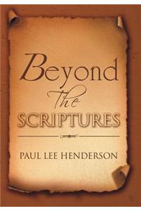 Beyond the Scriptures