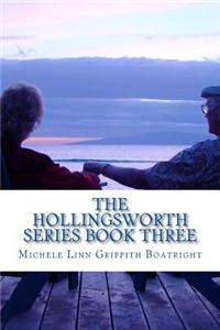 The Hollingsworth Series Book Three: The Hollingsworth Series Book Three
