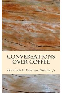 Conversations Over Coffee