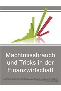 Machtmissbrauch Und Tricks in Der Finanzwirtschaft