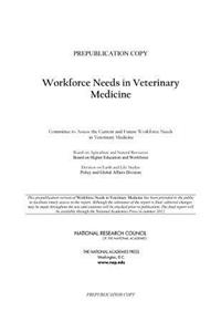 Workforce Needs in Veterinary Medicine