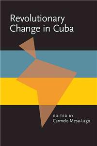 Revolutionary Change in Cuba