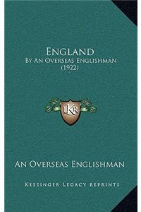 England: By an Overseas Englishman (1922)