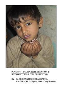 Poverty: A Corporate Creation & Ratio Controls for Eradication: Corporate Responsibility for Poverty Eradication