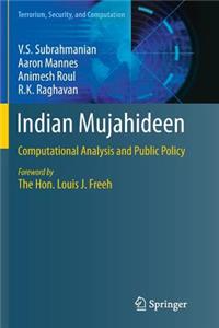 Indian Mujahideen: Computational Analysis and Public Policy