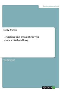 Ursachen Und Pravention Von Kindesmisshandlung