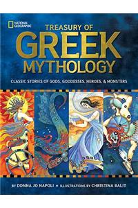 Treasury of Greek Mythology: Classic Stories of Gods, Goddesses, Heroes & Monsters
