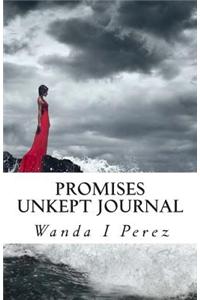 Promises Unkept Journal