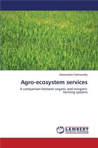 Agro-Ecosystem Services