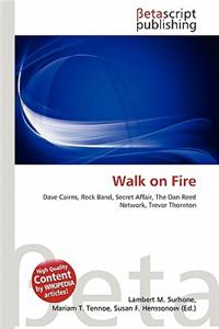 Walk on Fire