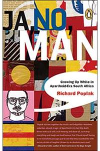 Ja, No, Man: Growing Up White in Apartheid-Era South Africa