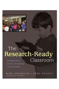 The Research-Ready Classroom: Differentiating Instruction Across Content Areas