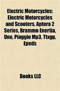 Electric Motorcycles: Electric Motorcycles and Scooters