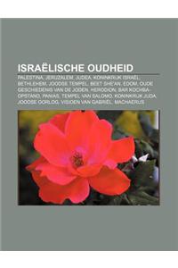 Israelische Oudheid: Palestina, Jeruzalem, Judea, Koninkrijk Israel, Bethlehem, Joodse Tempel, Beet She'an, Edom
