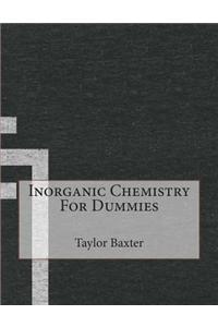 Inorganic Chemistry for Dummies