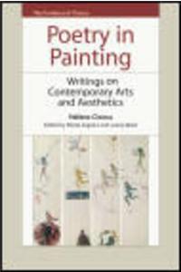 Poetry in Painting: Writings on Contemporary Arts and Aesthetics