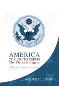 America Coming to Terms: The Vietnam Legacy