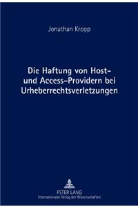 Die Haftung Von Host- Und Access-Providern Bei Urheberrechtsverletzungen