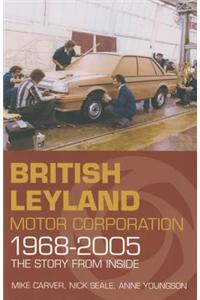 British Leyland Motor Corporation 1968-2005