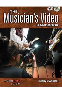The Musician's Video Handbook: Music Pro Guides