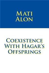Coexistence with Hagar's Offsprings