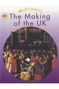 Re-discovering the Making of the UK