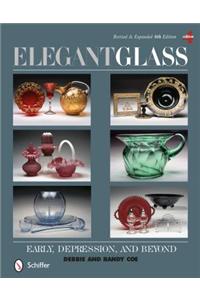 Elegant Glass: Early, Depression, & Beyond
