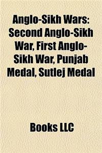 Anglo-Sikh Wars: Second Anglo-Sikh War, First Anglo-Sikh War, Punjab Medal, Sutlej Medal