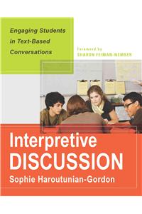 Interpretive Discussion: Engaging Students in Text-Based Conversations