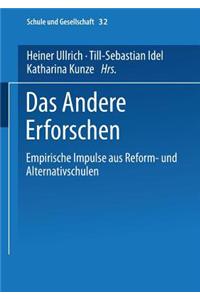 Das Andere Erforschen: Empirische Impulse Aus Reform- Und Alternativschulen